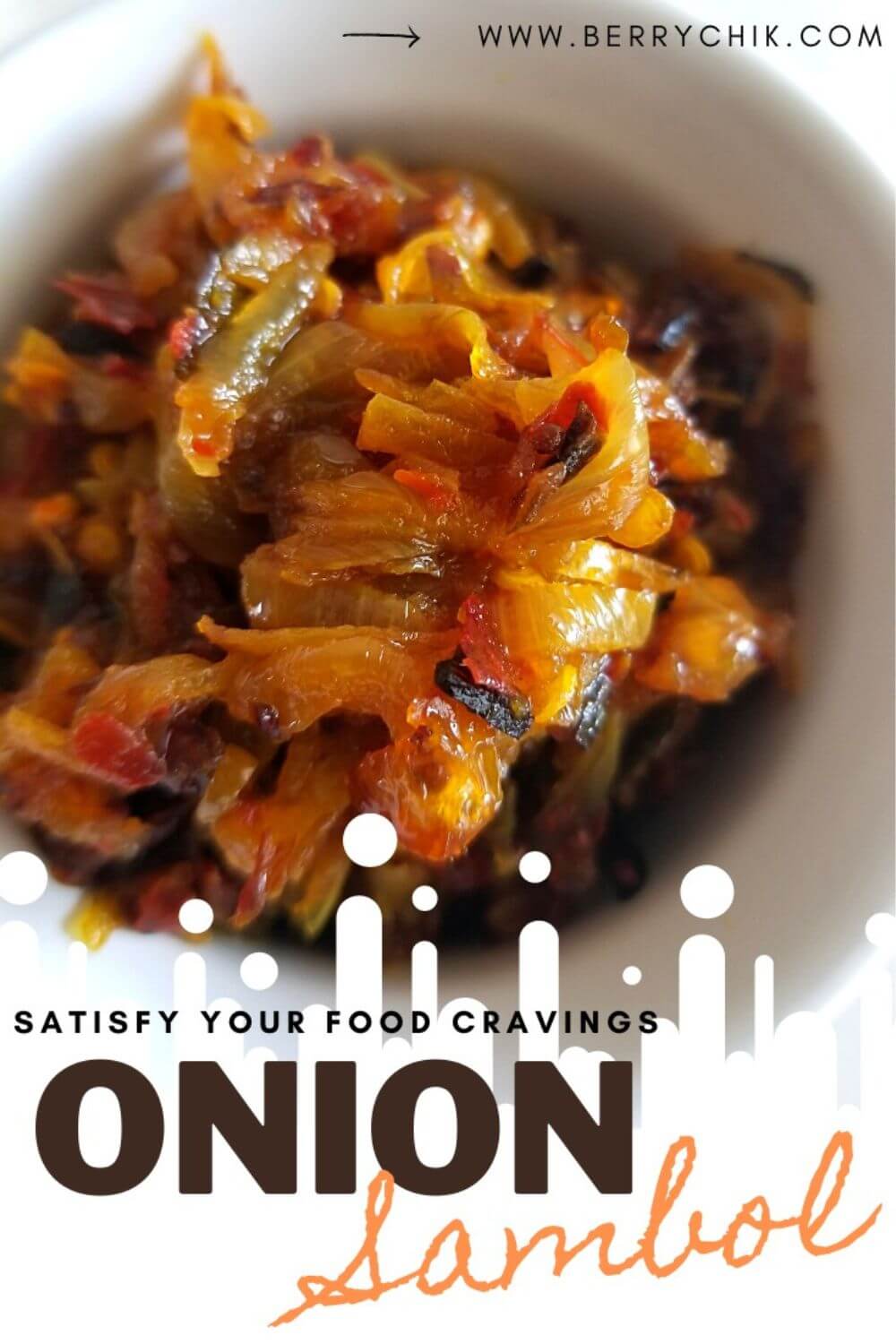 a pin image created for pinterest, featuring onion sambal on a bowl